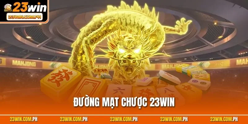 Đường mạt chược 23WIN
