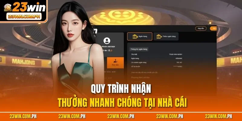 Quy trình nhận thưởng nhanh chóng tại nhà cái