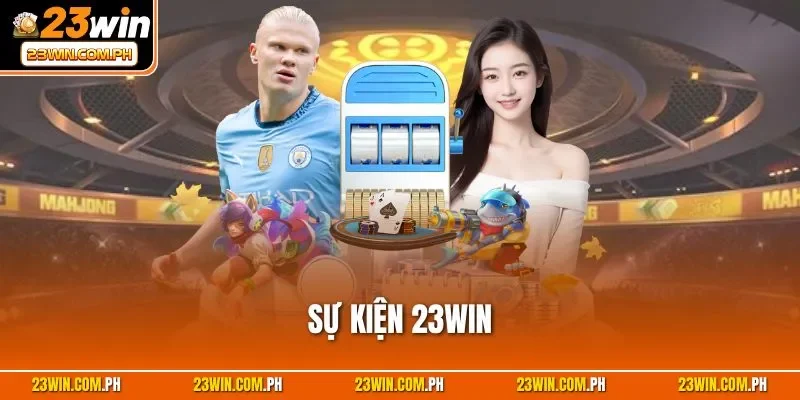 Sự kiện 23WIN