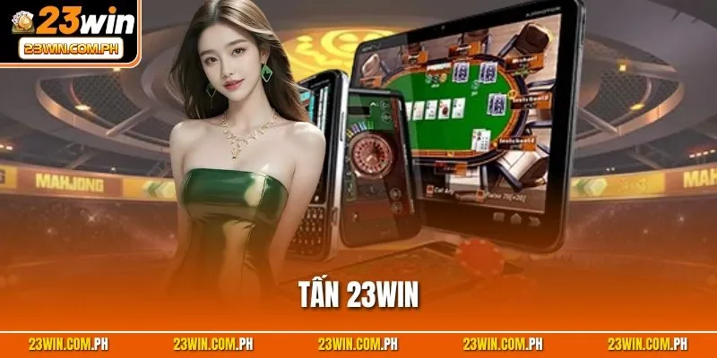 Tấn 23WIN
