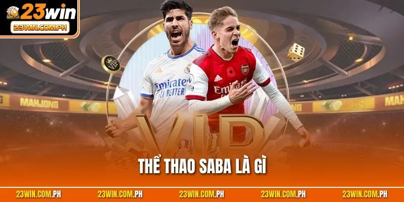 Thể Thao SABA Là Gì