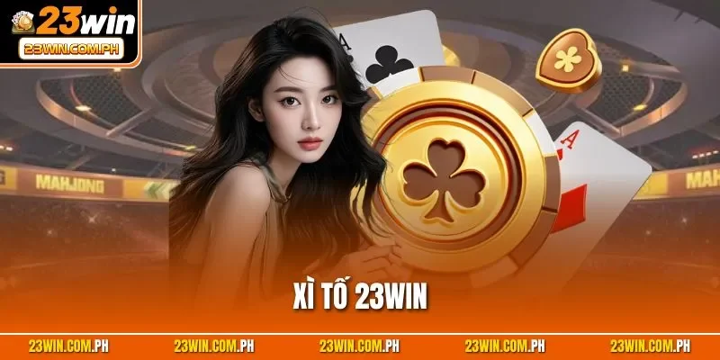 Xì tố 23WIN